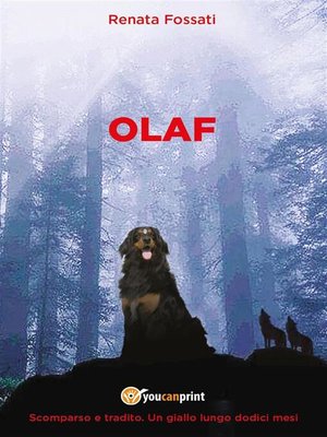 cover image of OLAF. Scomparso e tradito. Un giallo lungo dodici mesi.